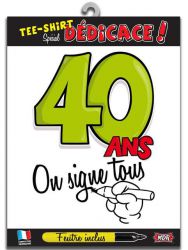 t shirt 40 ans dedicace 